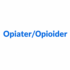 Opiater/Opioider